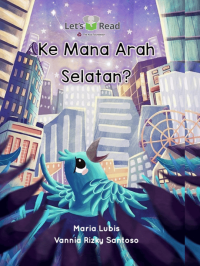 Image of Ke Mana Arah Selatan?